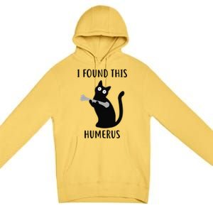 I Found This Humerus Funny Black Cat Premium Pullover Hoodie