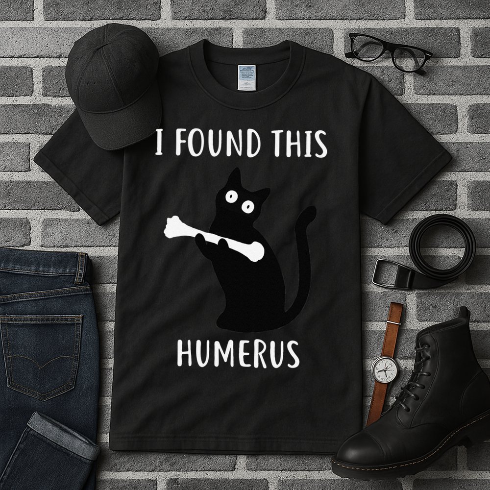 I Found This Humerus Funny Black Cat Tall T-Shirt