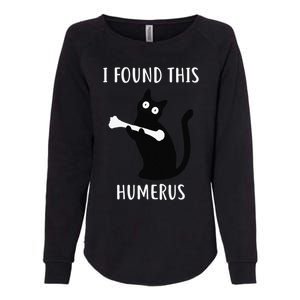 I Found This Humerus Funny Black Cat Womens California Wash Sweatshirt