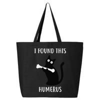 I Found This Humerus Funny Black Cat 25L Jumbo Tote
