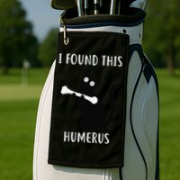 I Found This Humerus Funny Black Cat Golf Towel