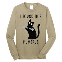 I Found This Humerus Funny Black Cat Long Sleeve Shirt