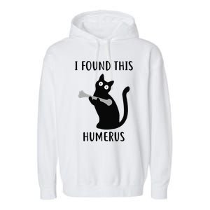 I Found This Humerus Funny Black Cat Garment-Dyed Fleece Hoodie