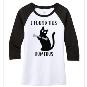 I Found This Humerus Funny Black Cat Women's Tri-Blend 3/4-Sleeve Raglan Shirt