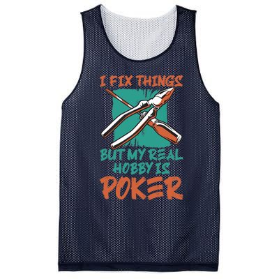 I Fix Things But My Real Hobby Is Poker Mechanic Humor Puns Mesh Reversible Basketball Jersey Tank