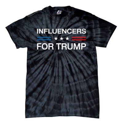 Influencers For Trump 2024 Funny Election Influencer Creator Tie-Dye T-Shirt