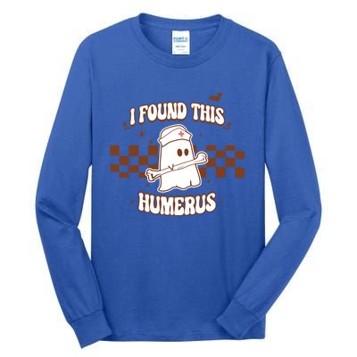 I Found This Humerus Boo Ghost Funny Halloween Nurse Costume Cute Gift Tall Long Sleeve T-Shirt