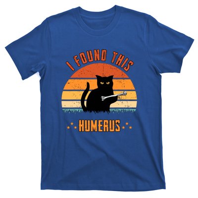 I Found This Humerus Funny Cat Scary T-Shirt