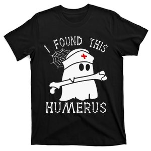 I Found This Humerus Funny Ghost Nurse Halloween T-Shirt