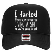 I Farted That's As Close To Giving A Shit Hat