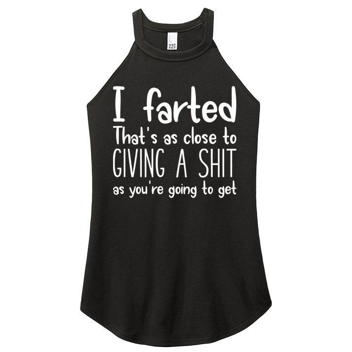 I Farted That's As Close To Giving A Shit Women's Perfect Tri Rocker Tank