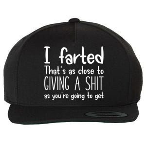 I Farted That's As Close To Giving A Shit Wool Snapback Cap