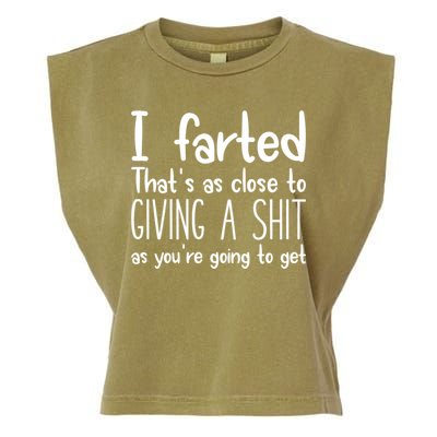 I Farted That's As Close To Giving A Shit Garment-Dyed Women's Muscle Tee