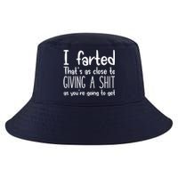 I Farted That's As Close To Giving A Shit Cool Comfort Performance Bucket Hat