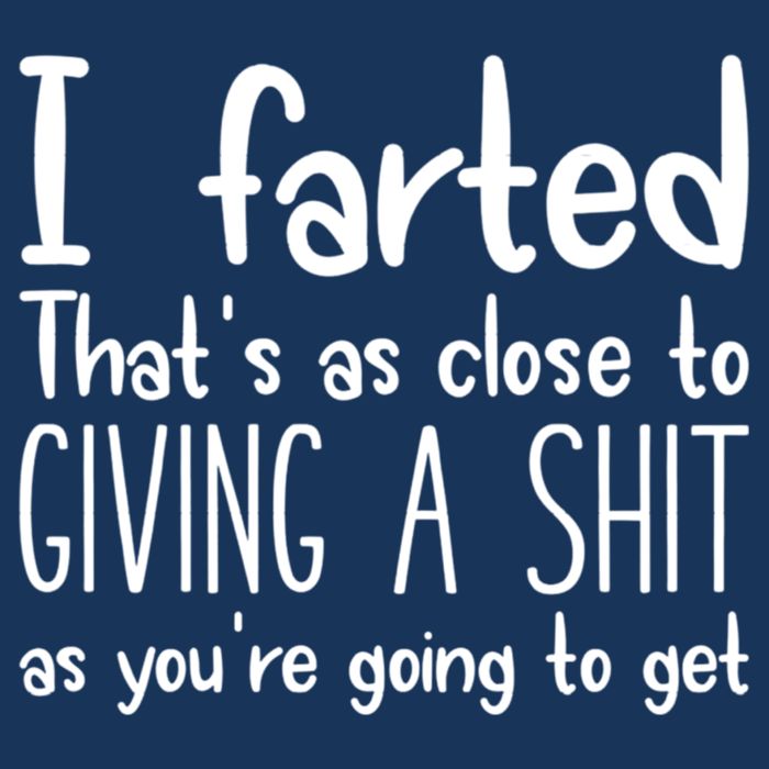 I Farted That's As Close To Giving A Shit Ladies Essential Flowy Tank