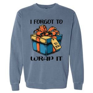 I Forgot To Wrap It Funny Christmas Pregnancy Announcement Garment-Dyed Sweatshirt