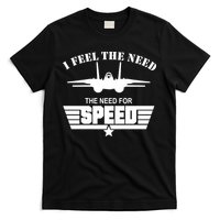 I Feel The Need The Need For Speed T-Shirt