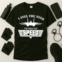 I Feel The Need The Need For Speed T-Shirt