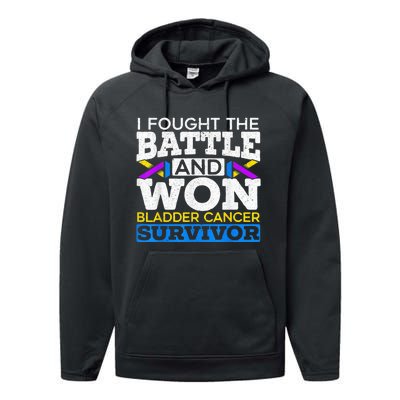 I Fought The Battle And Won Bladder Cancer Survivor Performance Fleece Hoodie