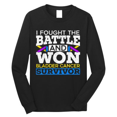 I Fought The Battle And Won Bladder Cancer Survivor Long Sleeve Shirt