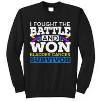 I Fought The Battle And Won Bladder Cancer Survivor Tall Sweatshirt