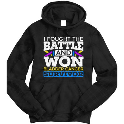 I Fought The Battle And Won Bladder Cancer Survivor Tie Dye Hoodie