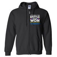 I Fought The Battle And Won Bladder Cancer Survivor Full Zip Hoodie