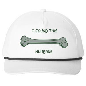 I Found This Humerus Bone Funny Gift Snapback Five-Panel Rope Hat