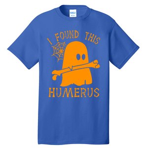 I Found This Humerus Funny Ghost Nurse Halloween Funny Gift Tall T-Shirt