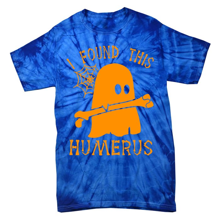 I Found This Humerus Funny Ghost Nurse Halloween Funny Gift Tie-Dye T-Shirt