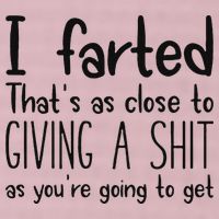 I Farted ThatS As Close To Giving A Shit As YouRe Going To 25L Jumbo Tote