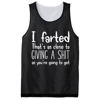I Farted ThatS As Close To Giving A Shit Mesh Reversible Basketball Jersey Tank