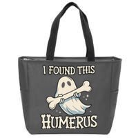 I Found This Humerus Halloween Ghost Bone Humorous Funny Zip Tote Bag