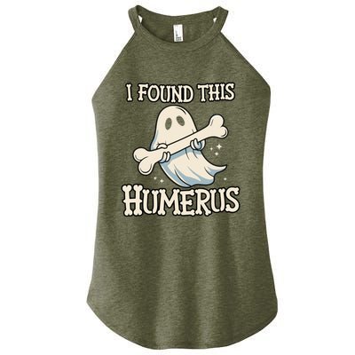 I Found This Humerus Halloween Ghost Bone Humorous Funny Women’s Perfect Tri Rocker Tank