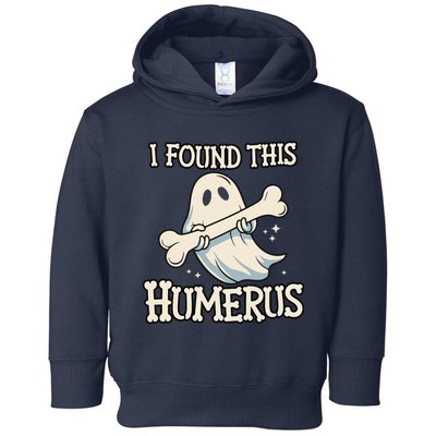 I Found This Humerus Halloween Ghost Bone Humorous Funny Toddler Hoodie