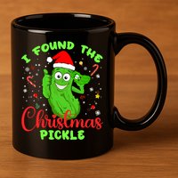 I Found The Christmas Pickle Funny Xmas Party Gift 11oz C Handle Ceramic Mug