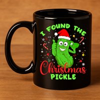 I Found The Christmas Pickle Funny Xmas Party Gift 11oz C Handle Ceramic Mug