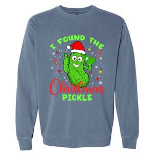 I Found The Christmas Pickle Funny Xmas Party Gift Garment-Dyed Sweatshirt