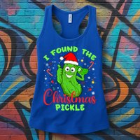 I Found The Christmas Pickle Funny Xmas Party Gift Womens Tank Top