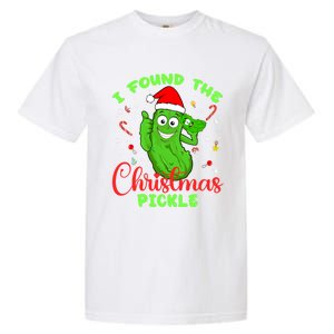 I Found The Christmas Pickle Funny Xmas Party Gift Garment-Dyed Heavyweight T-Shirt