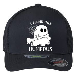 I Found This Humerus Funny Orthopedic Surgeon Ghost Funny Gift Flexfit Unipanel Trucker Cap