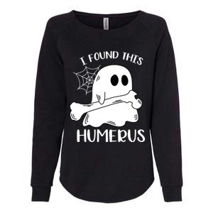 I Found This Humerus Funny Orthopedic Surgeon Ghost Funny Gift Womens California Wash Sweatshirt