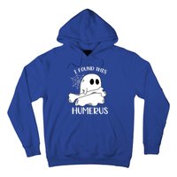 I Found This Humerus Funny Orthopedic Surgeon Ghost Funny Gift Hoodie