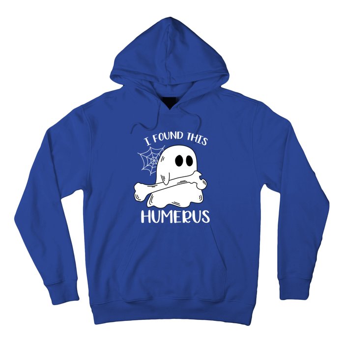 I Found This Humerus Funny Orthopedic Surgeon Ghost Funny Gift Hoodie