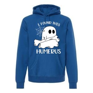 I Found This Humerus Funny Orthopedic Surgeon Ghost Funny Gift Premium Hoodie