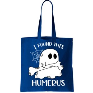 I Found This Humerus Funny Orthopedic Surgeon Ghost Funny Gift Tote Bag