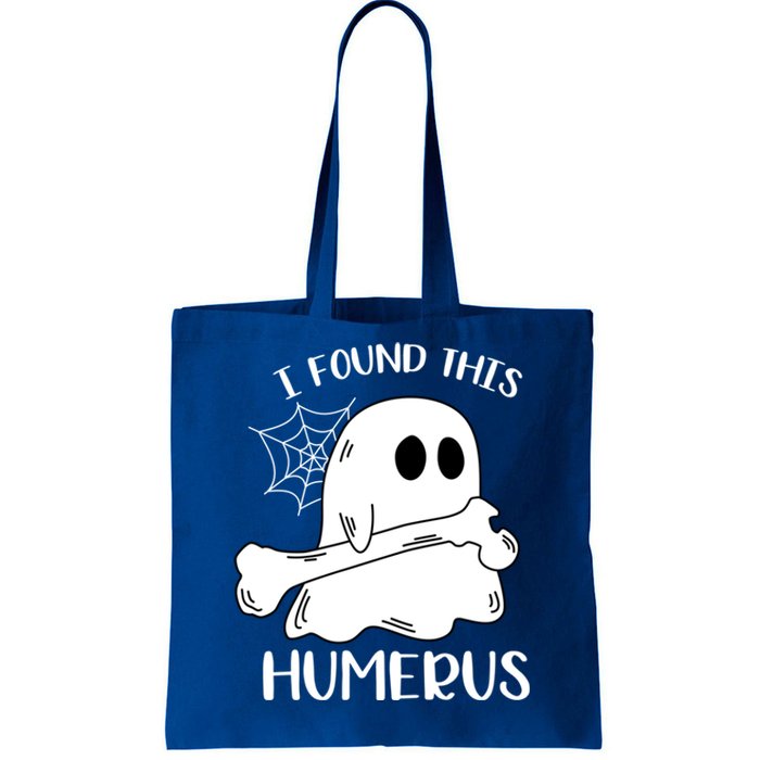 I Found This Humerus Funny Orthopedic Surgeon Ghost Funny Gift Tote Bag