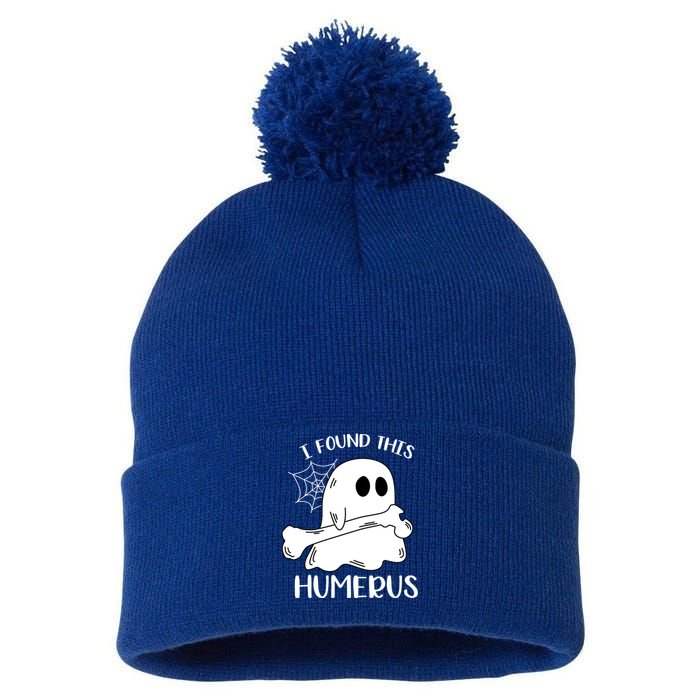 I Found This Humerus Funny Orthopedic Surgeon Ghost Funny Gift Pom Pom 12in Knit Beanie