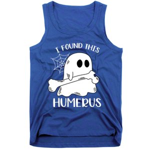 I Found This Humerus Funny Orthopedic Surgeon Ghost Funny Gift Tank Top