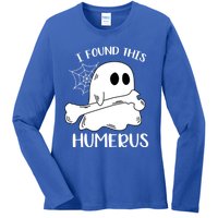 I Found This Humerus Funny Orthopedic Surgeon Ghost Funny Gift Ladies Long Sleeve Shirt